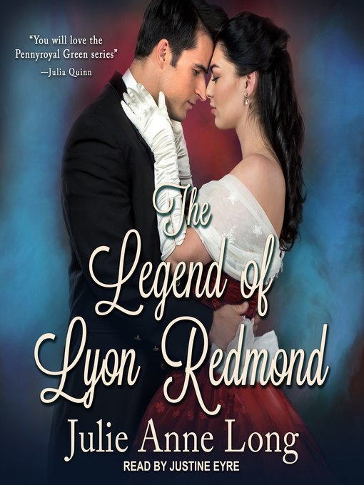 Title details for The Legend of Lyon Redmond by Julie Anne Long - Available